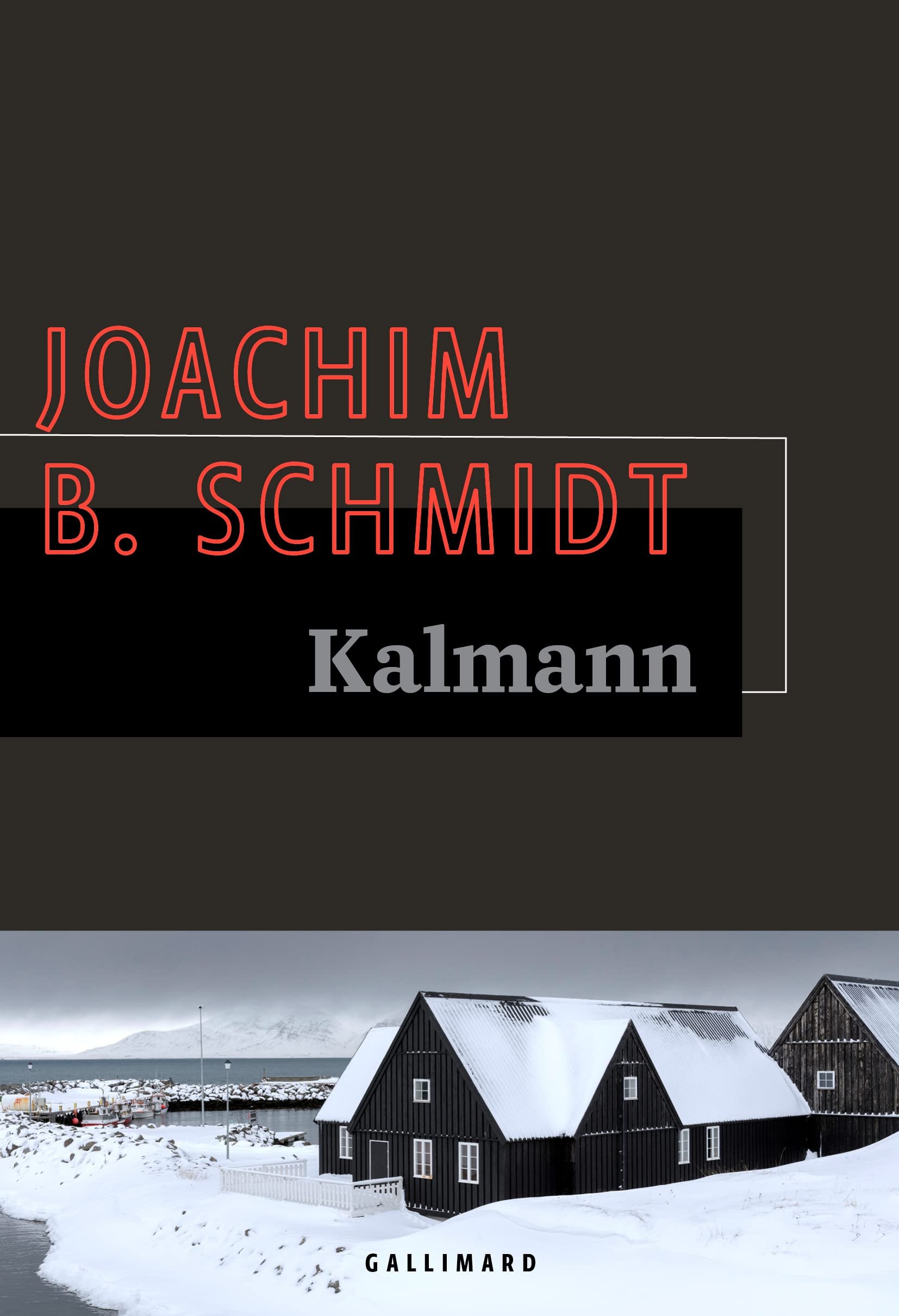 Joachim B. Schmidt – Kalmann