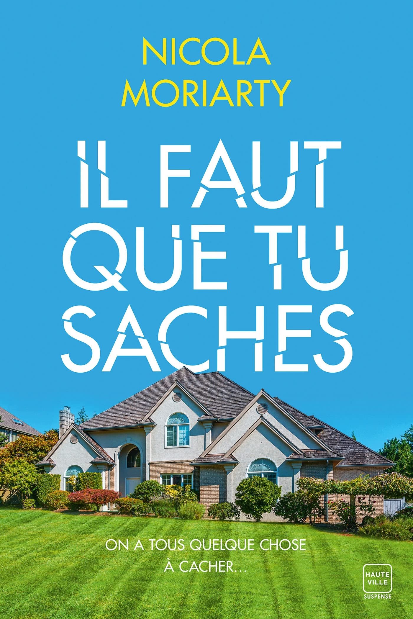 Nicola Moriarty – Il faut que tu saches