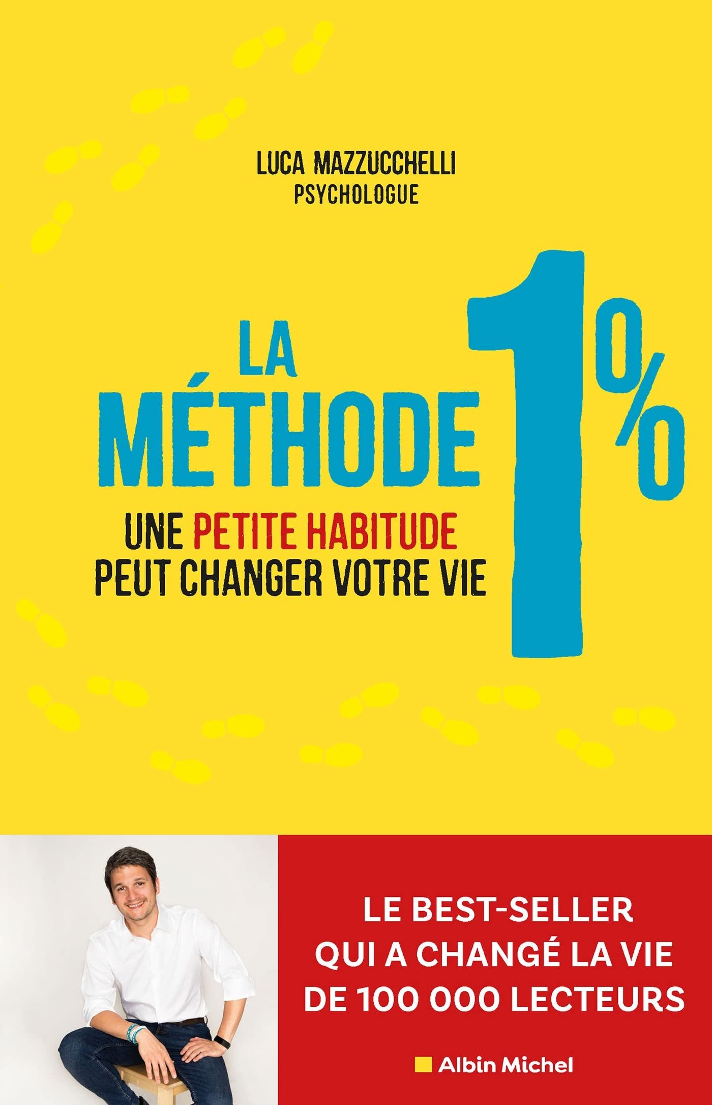 Luca Mazzucchelli – La Méthode 1% : Une petite habitude pour changer de vie