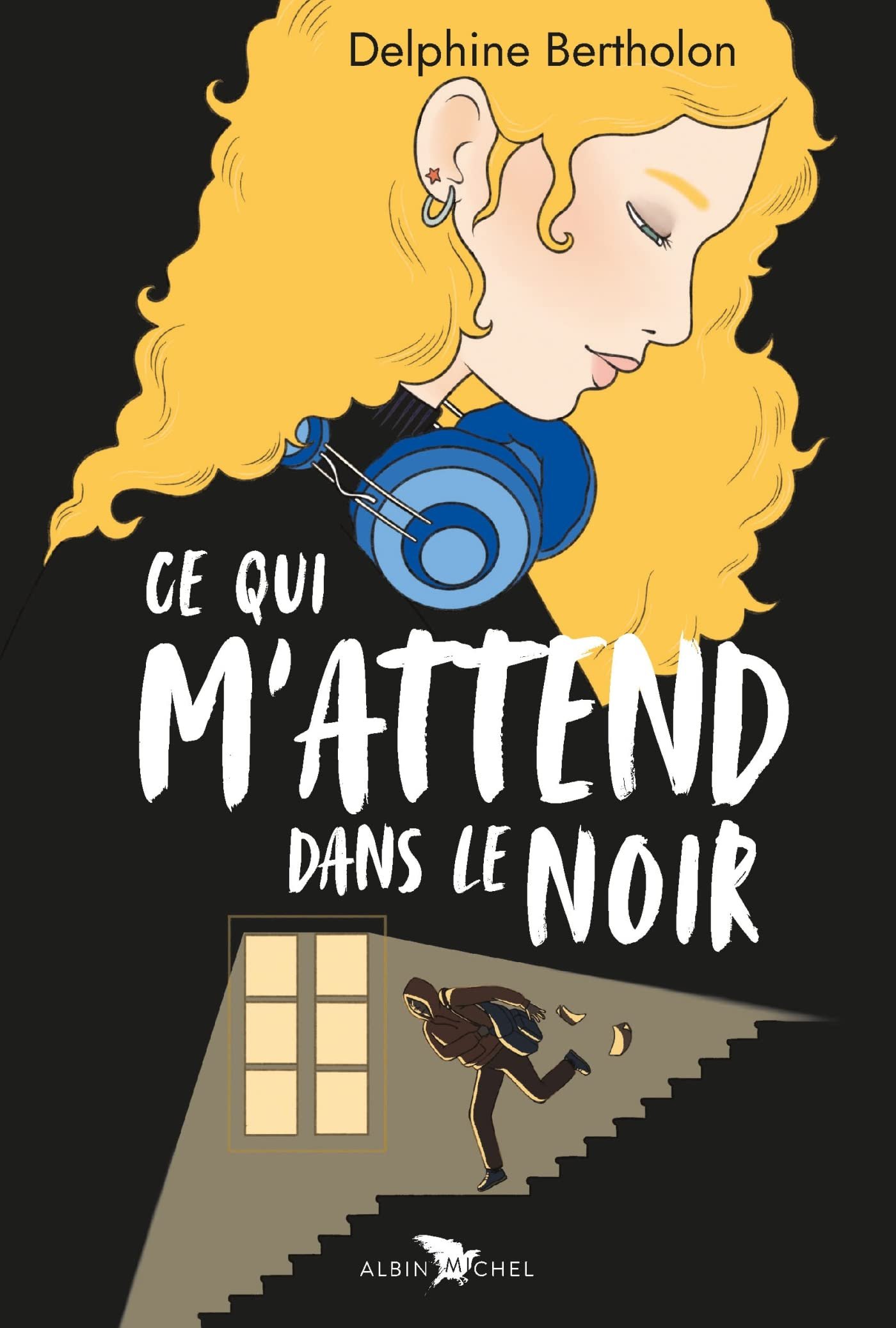 Delphine Bertholon – Ce qui m'attend dans le noir