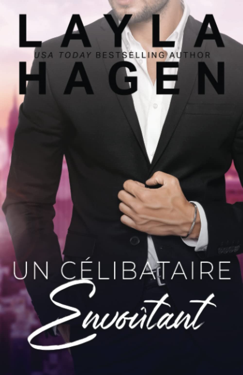 Layla Hagen – Un célibataire envoûtant