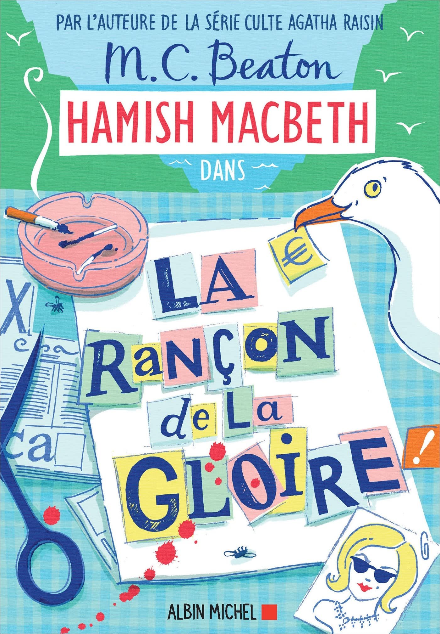 M. C. Beaton – Hamish Macbeth, Tome 17 : La Rançon de la gloire