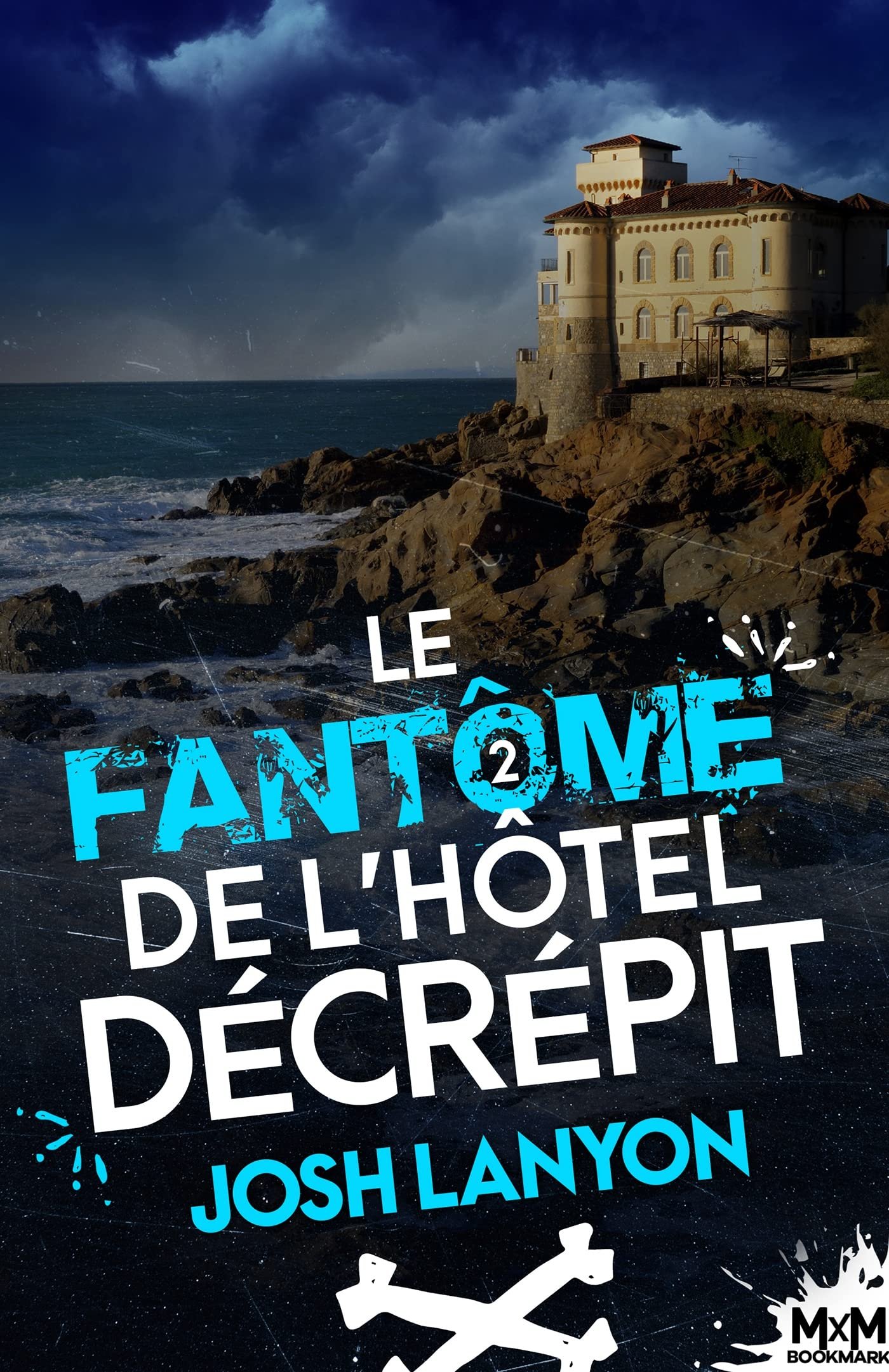 Josh Lanyon – Le fantôme de l'hôtel décrépit