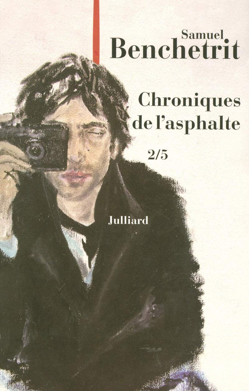 Samuel Benchetrit – Les Chroniques de l'asphalte, Tome 2