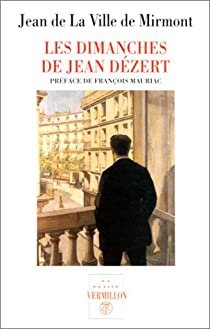 jean de la ville de mirmont - les dimanches de jean dézert