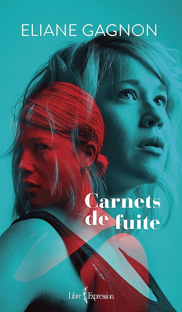 Éliane Gagnon – Carnets de Fuite