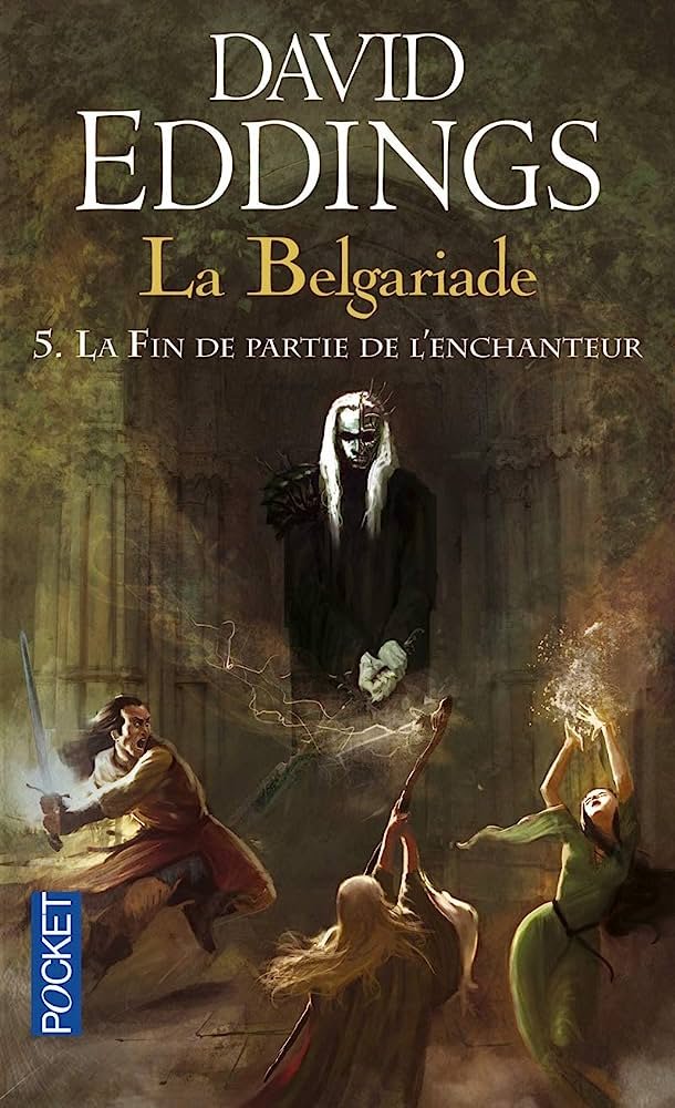 David Eddings – La Belgariade, Tome 5 : La fin de partie de l’enchanteur