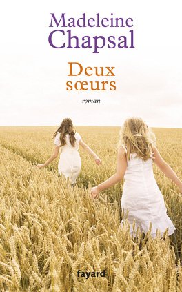 Madeleine Chapsal – Deux soeurs