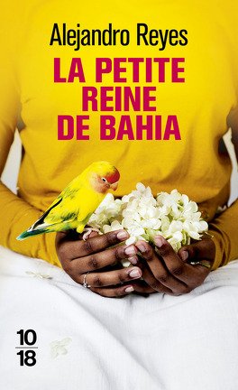 Alejandro Reyes – La Petite Reine De Bahia