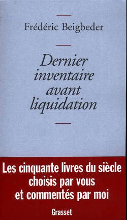 Frédéric Beigbeder – Dernier inventaire avant liquidation