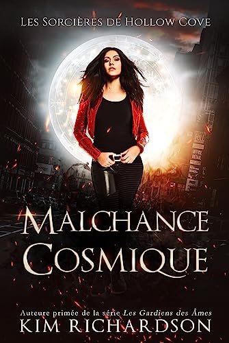 Kim Richardson - Les Sorcières de Hollow Cove, Tome 10 : Malchance cosmique