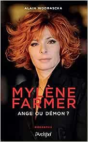 Alain Wodrascka - Mylène Farmer entre ange et démon ...