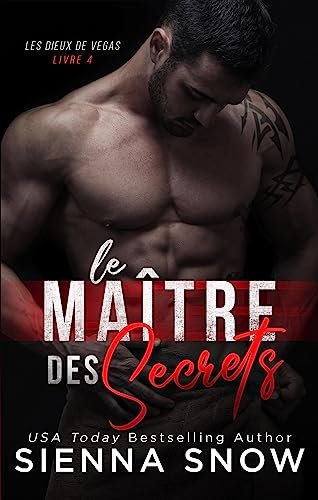 Sienna Snow - Les Dieux de Vegas, Tome 4 : Le Maître des secrets