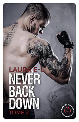 Laura E-L - Never Back Down, Tome 2