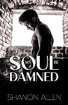 Shanon Allen - My soul be damned