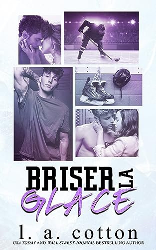 L A Cotton - Les Lakers ,Tome 1 : Briser la glace