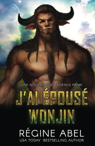 Regine Abel - Agence matrimoniale Prime, Tome 9 : J'ai épousé Wonjin