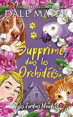 Dale Mayer - Supprimé dans les orchidées