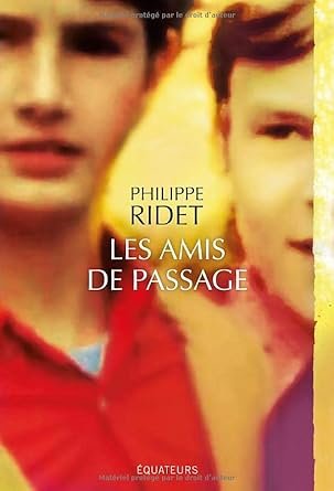 Philippe Ridet - Les amis de passage