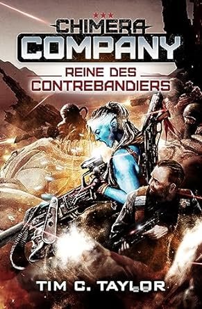 Tim C. Taylor - Compagnie des Chimera Tome 4 : Reine des Contrebandiers