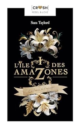 Sam Taylord - L'île des Amazones ,Tome 1 : Le dilemme de l'infante