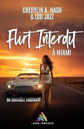 Cherylin A. Nash , Lou Jazz - Flirt Interdit à Miami