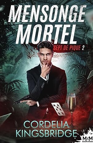 Cordelia Kingsbridge - Sept de pique, Tome 2 : Mensonge mortel