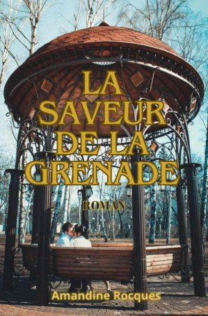 Amandine Rocques - La saveur de la grenade