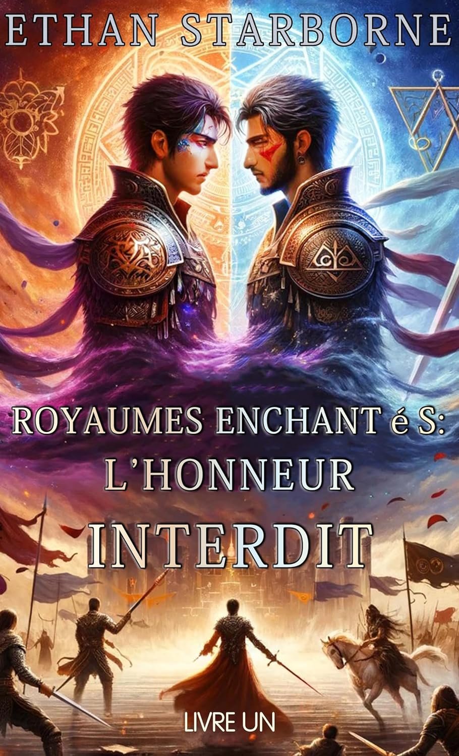 Ethan Starborne - Royaumes Enchantés: L'Honneur Interdit , Livre 1