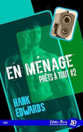 Hank Edwards - Prêts à tout, Tome 2 : En ménage