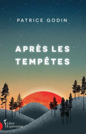 Patrice Godin - Après les tempêtes