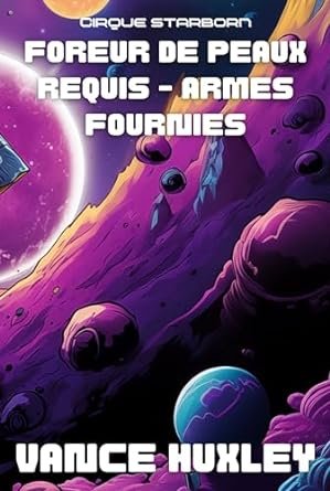 Vance Huxley - Foreur de peaux requis - Armes fournies