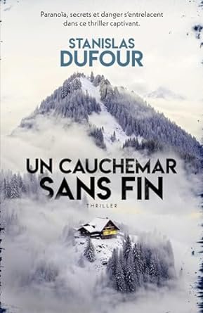 Stanislas Dufour - Un cauchemar sans fin