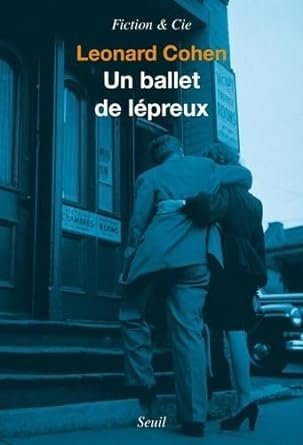 Leonard Cohen - Un ballet de lépreux