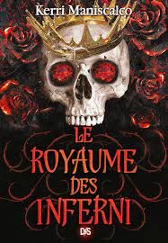 Kerri Maniscalco - Le Royaume des damnés, Tome 3 : Le Royaume des Inferni