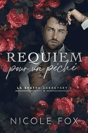 Nicole Fox - La Bratva Zakrevsky ,Tome 1:  Requiem pour un péché