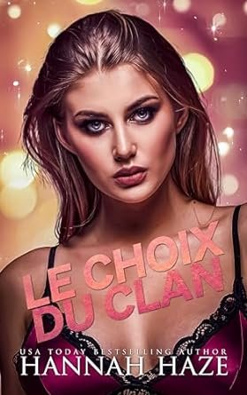 Hannah Haze - Le choix du clan