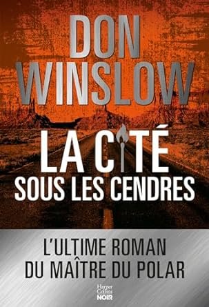 Don Winslow - La Cité sous les cendres