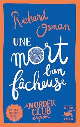 Richard Osman - Une mort bien fâcheuse