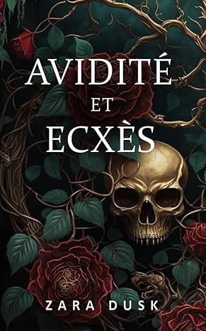 Zara Dusk - Avidité et Excès