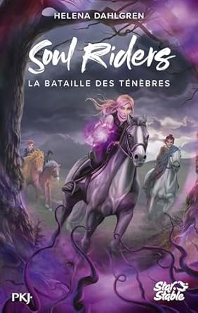 Helena Dahlgren - Soul Riders, Tome 3 : La Bataille des ténèbres