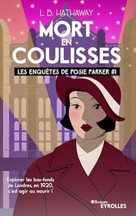 L.B. Hathaway - Les enquêtes de Posie Parker ,Tome :Mort en coulisses