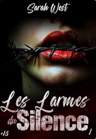 Sarah West - Les larmes du silence , Tome 1