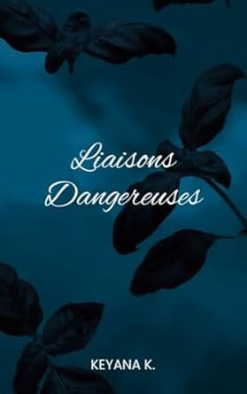 KEYANA K. - Liaisons Dangereuses