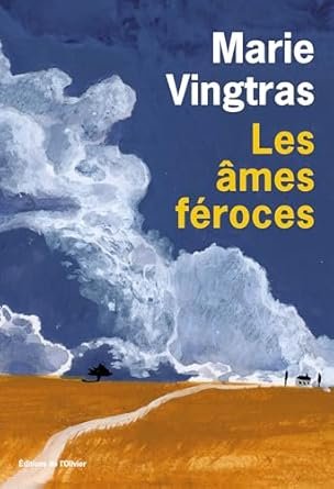 Marie Vingtras - Les âmes féroces