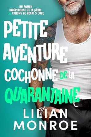 Lilian Monroe - Petite aventure cochonne de la quarantaine