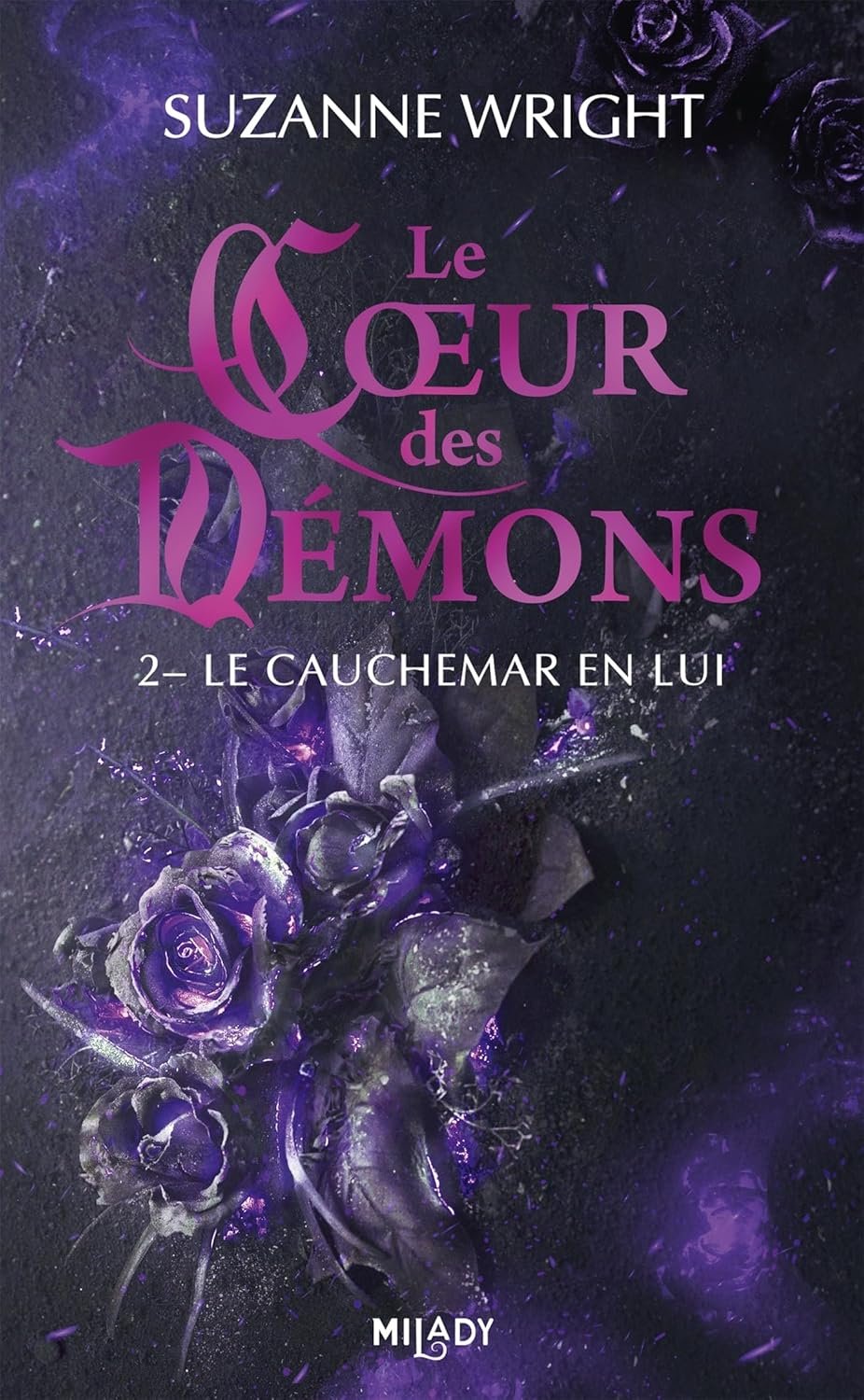 Suzanne Wright - Le Coeur des démons ,Tome 2 : Le Cauchemar en lui