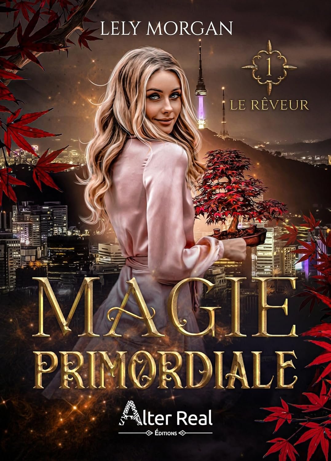 Lély Morgan - Magie primordiale, Tome 1 : Le Rêveur