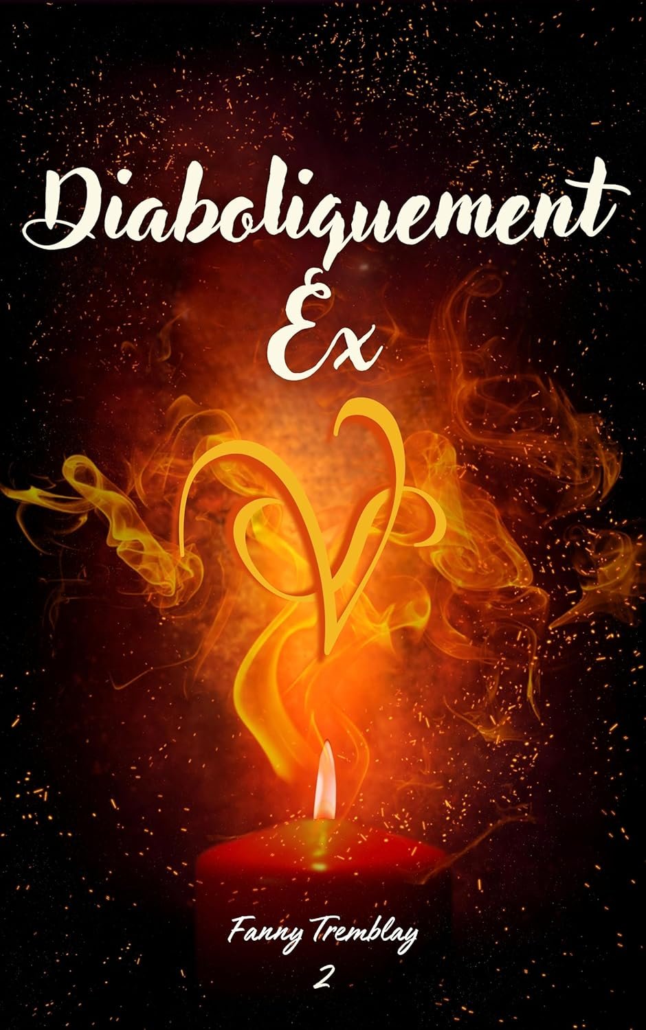 Fanny Tremblay - Ella et Silas, Tome 2 : Diaboliquement Ex