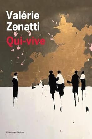 Valérie Zenatti - Qui-vive